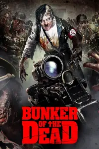 Poster to the movie "Bunker of the Dead" #1238337