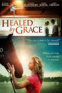 Poster to the movie "Healed by Grace" #1011042