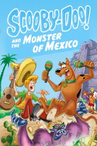 Poster to the movie "Scooby-Doo! and the Monster of Mexico" #1131146