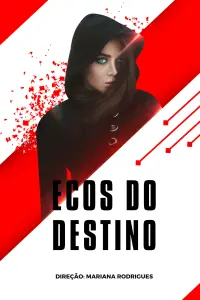 Poster to the movie "Ecos Do Destino" #605852