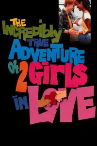Poster to the movie "The Incredibly True Adventure of Two Girls in Love" #1132153