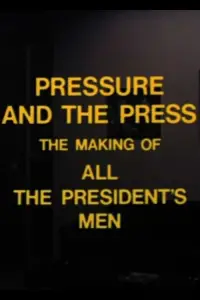 Poster to the movie "Pressure and the Press: The Making of 