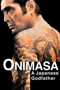 Poster to the movie "Onimasa: A Japanese Godfather" #1050517
