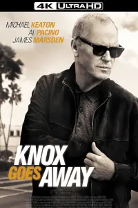 Poster to the movie "Knox Goes Away" #615192