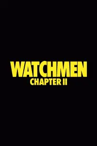 Poster to the movie "Watchmen: Chapter II" #948281