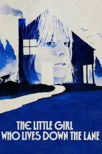 Poster to the movie "The Little Girl Who Lives Down the Lane" #959839