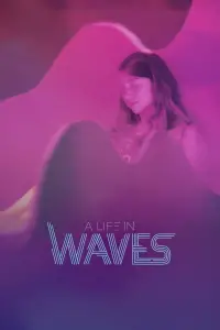 Poster to the movie "A Life in Waves" #992126