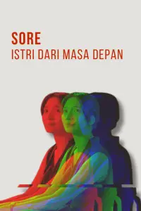 Poster to the movie "Sore: Istri Dari Masa Depan" #868440