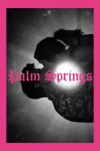 Poster to the movie "Palm Springs" #804720