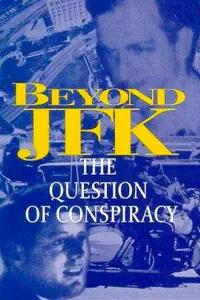 Poster to the movie "Beyond JFK: The Question of Conspiracy" #993642