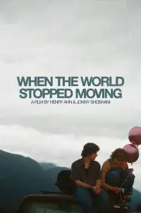 Poster to the movie "When the World Stopped Moving" #1102100