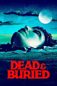 Poster to the movie "Dead & Buried" #978893