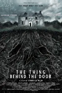 Poster to the movie "The Thing Behind The Door" #1021910