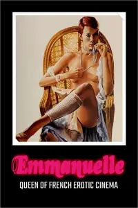 Poster to the movie "Emmanuelle: Queen of French Erotic Cinema" #1129868