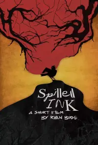Poster to the movie "Spilled Ink" #792529