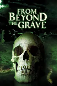 Poster to the movie "From Beyond the Grave" #1038054