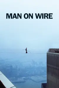 Poster to the movie "Man on Wire" #1167958