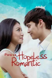 Poster to the movie "Para sa Hopeless Romantic" #1152081