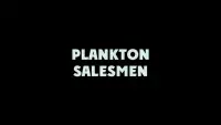 Backdrop to the movie "Plankton Salesmen" #1044581