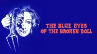 Backdrop to the movie "Blue Eyes of the Broken Doll" #1129781