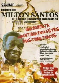 Poster to the movie "A Meeting with Milton Santos" #1124546