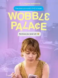 Poster to the movie "Wobble Palace" #1104199