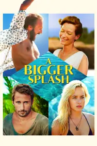 Poster to the movie "A Bigger Splash" #999376