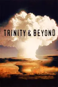 Poster to the movie "Trinity and Beyond: The Atomic Bomb Movie" #1175136