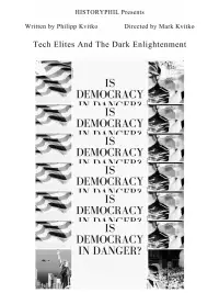 Poster to the movie "Is Democracy In Danger: Dark Enlightenment And The Tech Elites" #1076943