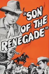 Poster to the movie "Son Of The Renegade" #1192012