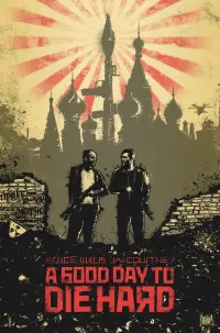 Poster to the movie "A Good Day to Die Hard" #742609