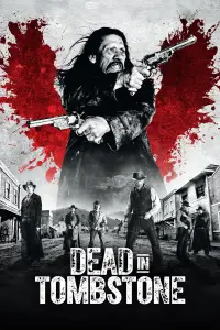 Poster to the movie "Dead in Tombstone" #1002212