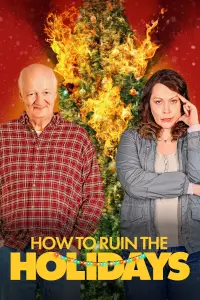 Poster to the movie "How to Ruin the Holidays" #1142289