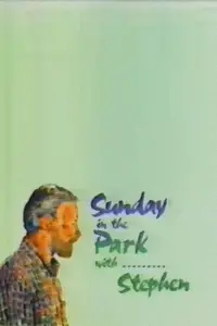 Poster to the movie "Sunday in the Park with... Stephen" #1204800