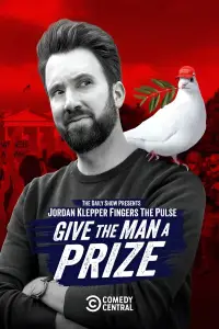 Poster to the movie "Jordan Klepper Fingers the Pulse: Give the Man a Prize" #1146380