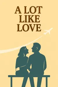 Poster to the movie "A Lot Like Love" #786386