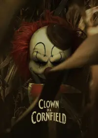Poster to the movie "Clown in a Cornfield" #908708