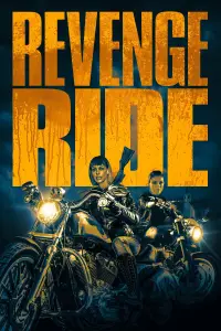 Poster to the movie "Revenge Ride" #1063657