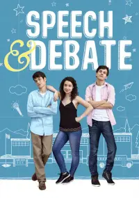 Poster to the movie "Speech & Debate" #1126797