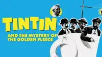 Backdrop to the movie "Tintin and the Mystery of the Golden Fleece" #961485