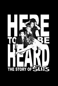 Poster to the movie "Here to be Heard: The Story of The Slits" #954712