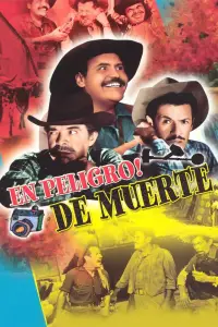 Poster to the movie "¡En peligro de muerte!" #1196495