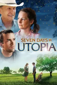 Poster to the movie "Seven Days in Utopia" #992473