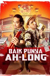 Poster to the movie "Baik Punya Ah Long" #1159892