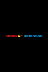 Poster to the movie "Kinds of Kindness" #938903