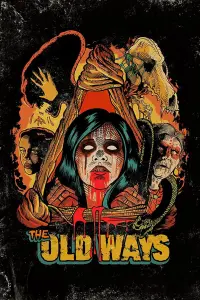 Poster to the movie "The Old Ways" #258077