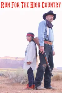 Poster to the movie "Run for the High Country" #1206188