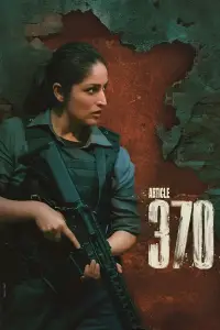 Poster to the movie "Article 370" #740147
