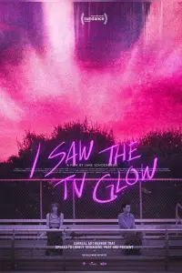 Poster to the movie "I Saw the TV Glow" #594551