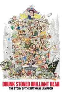Poster to the movie "Drunk Stoned Brilliant Dead: The Story of the National Lampoon" #1146582
